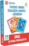 Corpul uman. Educatie pentru sanatate |