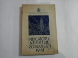 INDICATORUL INDUSTRIEI ROMANESTI 1941 - Ministerul Economiei Nationale - 1941