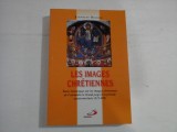 LES IMAGES CHRETIENNES - STEPHANE BIGHAM