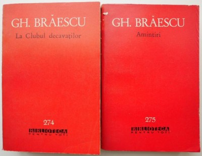 La clubul decavatilor. Amintiri (2 volume) &amp;ndash; Gh. Braescu foto