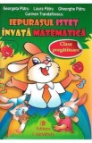 Iepurasul istet invata Matematica - Clasa pregatitoare - Georgeta Patru