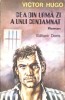 Cea din urma zi a unui condamnat - Victor Hugo - Roman - Editura Doris - 1991 - Paperback