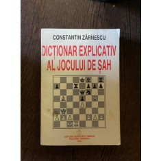 Dictionar explicativ al jocului de sah - Constantin Zarnescu