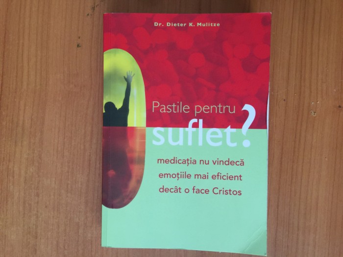 h4b Pastile pentru suflet ? - Dr. Dieter K . Mulitze