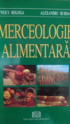 Merceologie Alimentara N.Bologa,A.Burda 2006 foto