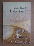 IN DOUA LUMI - VIORICA RADUTA