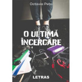 O ultima incercare - Octavia Peta