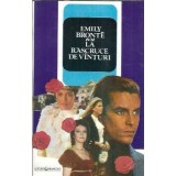 La rascruce de vanturi - Emily Bronte