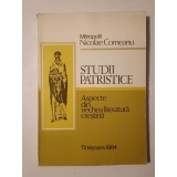 Mitropolit Nicolae Corneanu - Studii patristice: aspecte din vechea literatură creștină (1984)