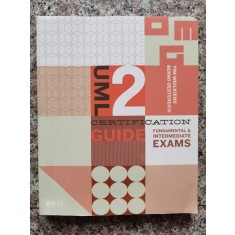 Uml 2 Certification Guide - Fundamental And Intermediate Exam - Tim Weilkiens, Bernd Oestereich , B718