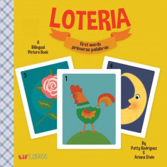 Loteria: First Words / Primeras Palabras: A Bilingual Picture Book