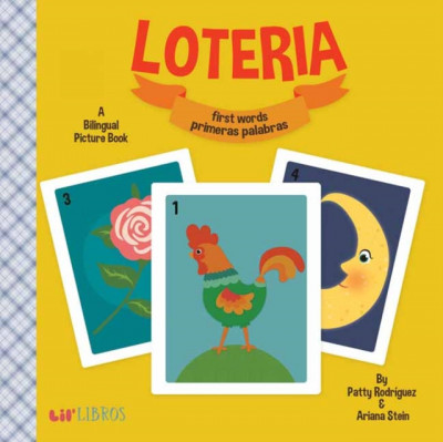 Loteria: First Words / Primeras Palabras: A Bilingual Picture Book foto