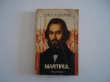 Martirul - Fanica N. Gheorghe, Alta editura