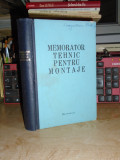 MEMORATOR TEHNIC PENTRU MONTAJE , 1965