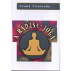 A r&aacute;dzsa-j&oacute;ga - Swami Sivananda