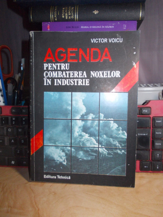 VICTOR VOICU - AGENDA PENTRU COMBATEREA NOXELOR IN INDUSTRIE , 1994 @