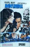 Karl May - Aventurierul. Spionii