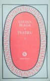 TEATRU , VOLUMUL I de LUCIAN BLAGA , 1984