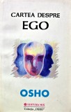 Cartea despre ego Osho 2004 Editura Mix 368 pagini coperta brosata Religie si Spiritualitate