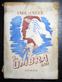 Emil Iencec - &Icirc;n umbra lui (1943)