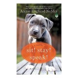 Sit! Stay! Speak!