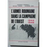 Gh. Romanescu; Alesandru Duțu - L&#039;armee roumaine dans la campagne de l&#039;Ouest