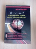 John Naisbitt - Mind set!