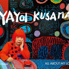 All About My Love | Yayoi Kusama