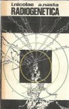Cumpara ieftin Radiogenetica - A. Nasta, Ion Nicolae