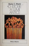 Carte O istorie a lumii antice - Horia C. Matei, stare anticariat buna sau foarte buna