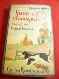 Rudyard Kipling- Stalky si tovarasii sai - Ed.Cartea Romaneasca 1939 ,trad.V.Oro