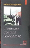 FRUMOASA DOAMNA SEIDENMAN-ANDRZEJ SZCZYPIORSKI-275389