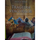 Ellen G. White - Tragedia veacurilor (editia 2019)