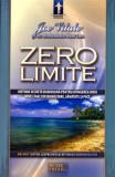 Zero limite - Paperback brosat - Joe Vitale, Ihaleakala Hew Len - Meteor Press