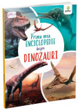 Cumpara ieftin Prima mea enciclopedie despre dinozauri