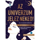 Az univerzum jeLez neked! - K&eacute;kes-Szab&oacute; Andrea