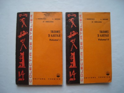Tolerante si ajustaje (vol. I-II) - I. Rabinovici, A. Anghel, St. Nibeleanu foto