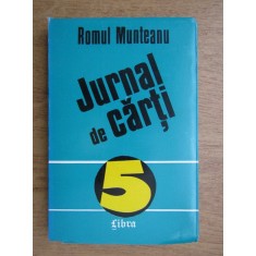 Romul Munteanu - Jurnal de carti volumul 5