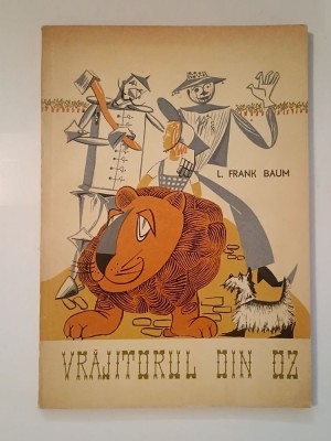 L. Frank Baum - Vrăjitorul din Oz (ilustrații de Wolny Alexandru; 1965) foto
