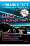 Curs de legislatie rutiera 2025. Intrebari si teste - Valentin Constantin Marin