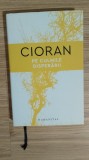 Cioran - Pe culmile disperarii