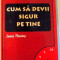 CUM SA DEVII SIGUR PE TINE , 1998