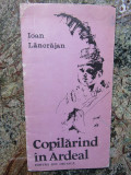 Ioan Lancranjan - Copilarind in Ardeal