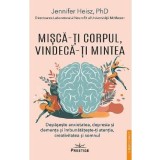Misca-ti corpul, vindeca-ti mintea - Jennifer Heisz