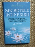 SANG WHANG - SECRETELE INTINERIRII ; SANATATEA IDEALA PRIN CONTROLUL PH-ULUI , 2013