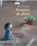 Noaptea pe plaja - Elena Ferrante - Editura Pandora-M