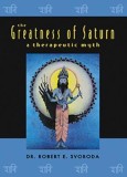 The Greatness of Saturn: A Therapeutic Myth