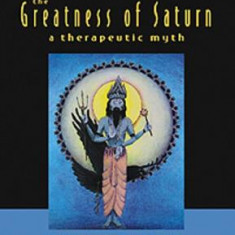 The Greatness of Saturn: A Therapeutic Myth