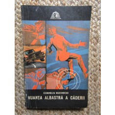 Nuanta Albastra a Caderii - Corneliu Buzinschi - Sfinx - Carte Politista