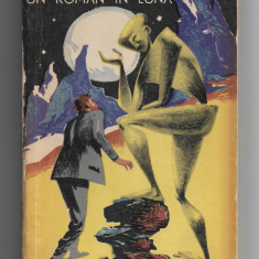 Henri Stahl - Un roman in luna, ed. Tineretului, 1966